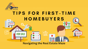 Navigating the Real Estate Market : Tips for First-Time Homebuyers